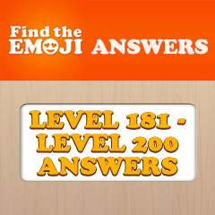 Find The Emoji Answers - Level 181 - 200 Answers Answers