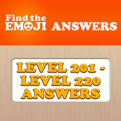 Find The Emoji Answers - Level 201 - 220 Answers Answers