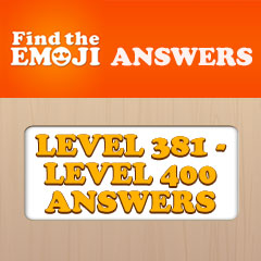 Find The Emoji Answers - Level 381 - 400 Answers Answers