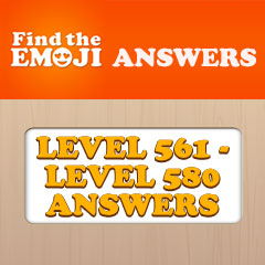 Find The Emoji Answers - Level 561 - 580 Answers Answers